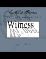 Called to Witness 1495989216 Book Cover