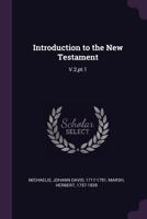 Introduction to the New Testament: V.2, Pt.1 1273175468 Book Cover