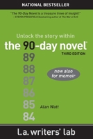 The 90-Day Novel: Unlock the Story Within 0983141207 Book Cover