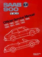 Saab 900 16 Valve Service Manual: 1985-1993/Including All Turbo Spg, and All Convertible (Saab Part No. P/N 02 16 861) 0837603137 Book Cover
