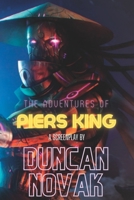 The Adventures of Piers King B0BHMPMLVK Book Cover