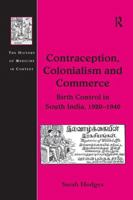 Contraception, Colonialism and Commerce (The History of Medicine in Context) 1138258822 Book Cover