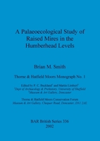 A Palaeoecological Study of Raised Mires in the Humberhead Levels 1841713074 Book Cover