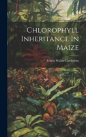 Chlorophyll Inheritance In Maize 1022400479 Book Cover
