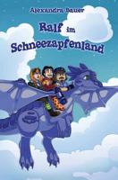 Ralf im Schneezapfenland 1517105196 Book Cover