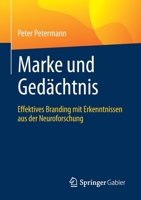 Marke und Gedächtnis: Effektives Branding mit Erkenntnissen aus der Neuroforschung 3658335750 Book Cover