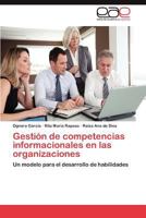 Gestion de Competencias Informacionales En Las Organizaciones 3847357859 Book Cover