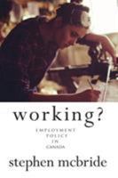 Working?: Employment Policy in Canada 177244054X Book Cover