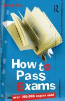 How to pass exams: and how to prepare for them with less anxiety 1741145511 Book Cover