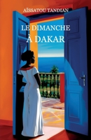 Le dimanche à Dakar (French Edition) B0D7CLQ8PT Book Cover