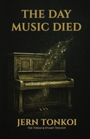 The Day Music Died (Tobias & Stuart) B0FH37CL1W Book Cover