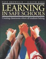 Learning in safe schools: Creating classrooms where all students belong 1551381206 Book Cover