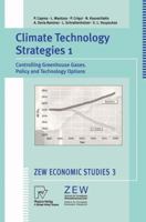 Climate Technology Strategies 1: Controlling Greenhouse Gases. Policy and Technology Options (ZEW Economic Studies) 3790812293 Book Cover