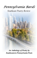Pennsylvania Bards Southeast Poetry Review 1951053869 Book Cover