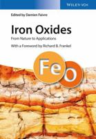 Iron Oxides: From Nature to Materials and from Formation to Applications 3527338829 Book Cover