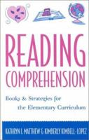 Reading Comprehension: Books and Strategies for the Elementary Curriculum 0810847523 Book Cover