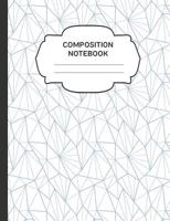 Composition Notebook: College Ruled Narrow Line Comp Books for School - Geometric Abstract Lines 1797467980 Book Cover