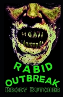 RABID OUTBREAK B0FNL964TD Book Cover
