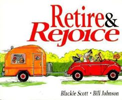 Retire & Rejoice 1561451126 Book Cover