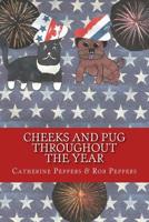 Cheeks and Pug Throughout the Year 1539699587 Book Cover