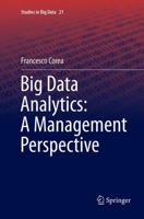Big Data Analytics: A Management Perspective 3319389912 Book Cover