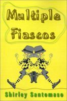 Multiple Fiascos 0595152503 Book Cover