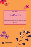 Nathalie: Ein Mädchen, das mutig wird und seine Welt neu entdeckt (German Edition) 3749796793 Book Cover