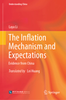 The Inflation Mechanism and Expectations: Evidence from China 9819725690 Book Cover
