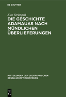 Die Geschichte Adamauas nach m�ndlichen �berlieferungen 3111174522 Book Cover