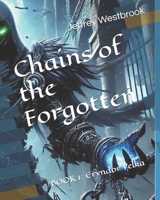 Chains of the Forgotten: Book 1: Eryndor Velka B0DTJ77LWL Book Cover