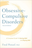Obsessive-Compulsive Disorders: A Complete Guide to Getting Well and Staying Well 0190622636 Book Cover
