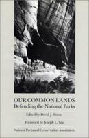 Our Common Lands: Defending The National Parks 0933280572 Book Cover
