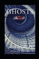 Ghosts: Spirit Gods Book II B0BPGMWXG4 Book Cover