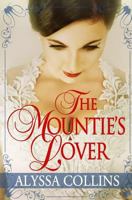 The Mountie's Lover 1549840649 Book Cover