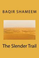 The Slender Trail 1467963089 Book Cover