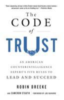 The Code of Trust: An American Counterintelligence Expert's Five Rules to Lead and Succeed 1250190444 Book Cover