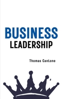 Business Leadership (Thomas Cantone) B0CRK3KB6J Book Cover