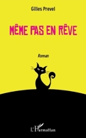 Même pas en rêve (French Edition) 2343185891 Book Cover