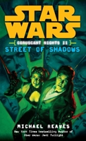 Star Wars: Coruscant Nights II - Street of Shadows 0345477545 Book Cover