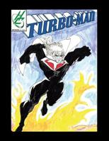 Turbo-Man 1465362495 Book Cover