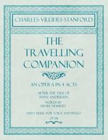 The Travelling Companion: Opera in 4 Acts (after the Tale of Hans Andersen), op. 146 B0BNW34RSX Book Cover