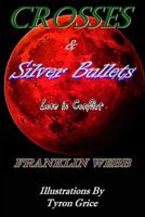 Crosses & Silver Bullets: Love in Conflict 1094857386 Book Cover