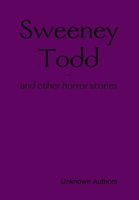 Sweeney Todd and Other Horror Stories 1304998428 Book Cover