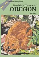 Roadside History of Oregon 0878422528 Book Cover