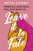 Leave It to Fate 1529359600 Book Cover