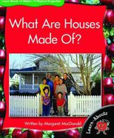 What Are Houses Made Of? (Learn-Abouts: Level 12 159920620X Book Cover
