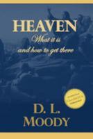 Heaven: Where It Is, Its Inhabitants, And How to Get There 0883681153 Book Cover