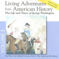 Living Adventures from American History, Volume 3 0944168256 Book Cover