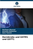 Darmkrebs und GSTM1 und GSTT1 6139646626 Book Cover