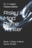 Risky: A Mind Game Thriller (Risky Thriller Series) B0F8C3BPL9 Book Cover